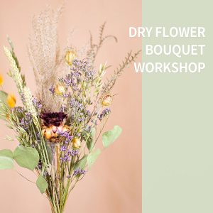 Dry Flower Bouquet Workshop